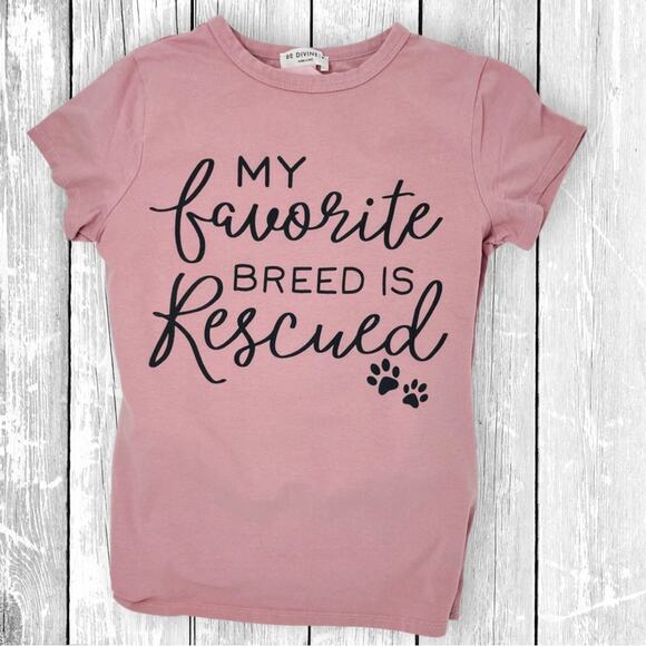 Rescued Is My Favorite Breed Tee Women S Pink Dog Mom NWOT - Picture 1 of 7